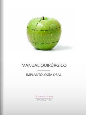 Manual quirúrgico - Implantología oral